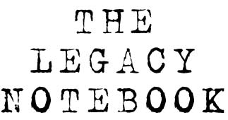 Gene Nielsen's THE LEGACY NOTEBOOK